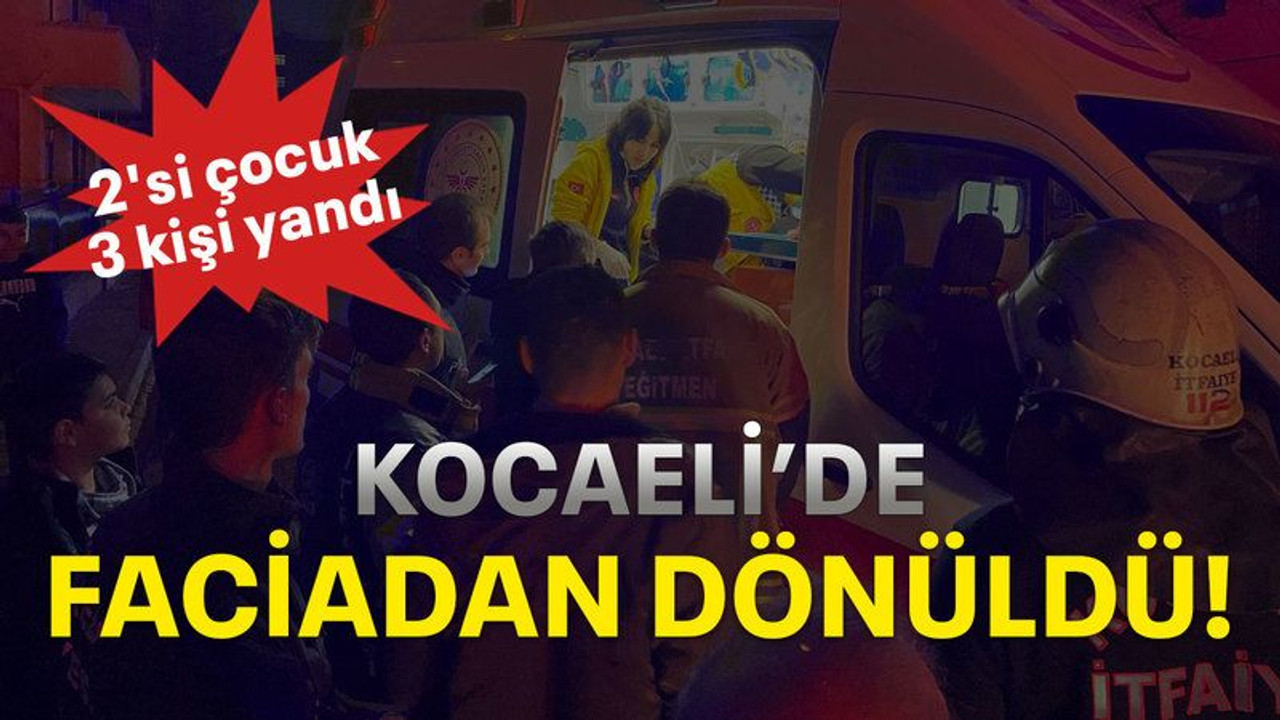 Kocaeli’de faciadan dönüldü 2'si çocuk 3 kişi yandı